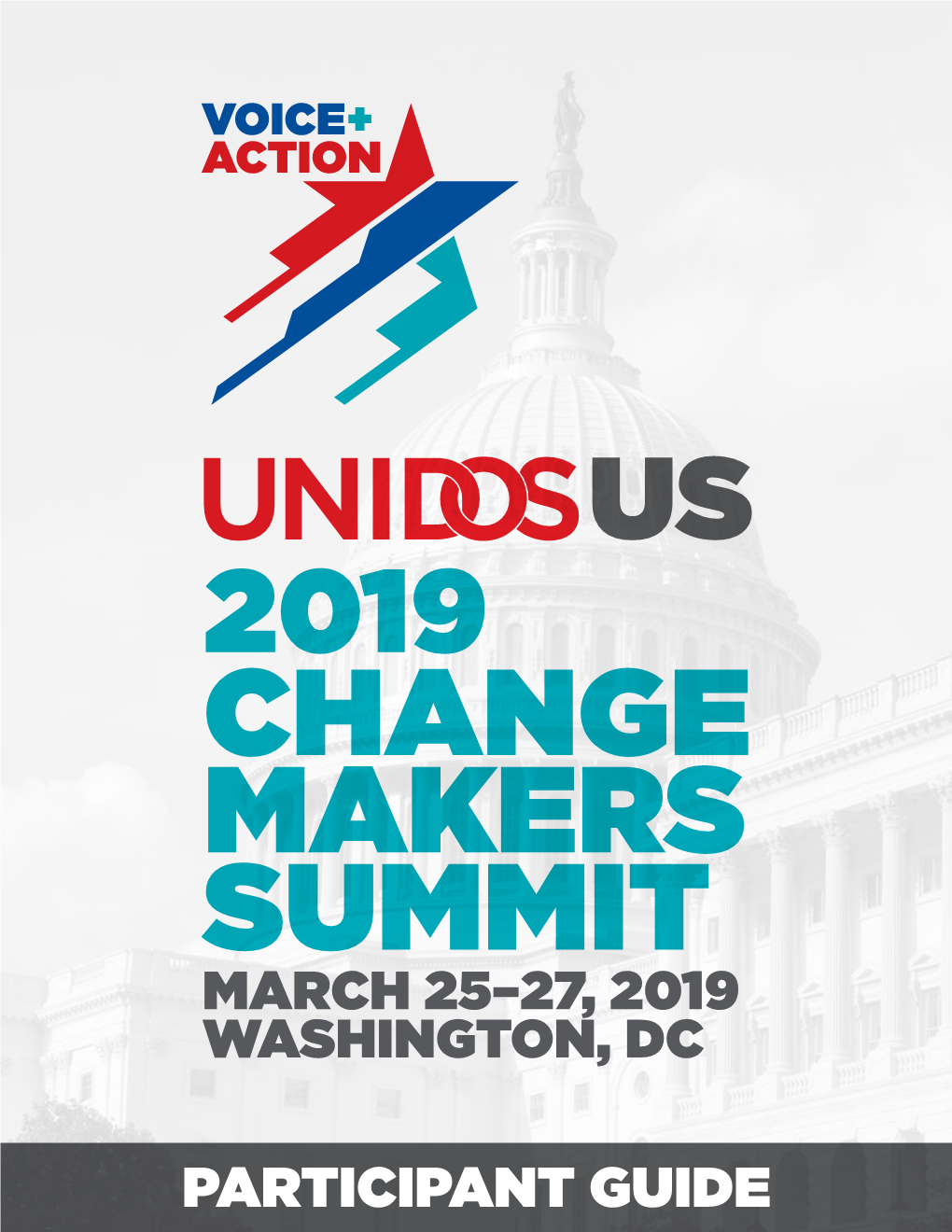 PARTICIPANT GUIDE Unidosus, Previously Known As NCLR (National Council of La Raza), Is the Nation’S Largest Hispanic Civil Rights and Advocacy Organization