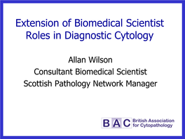 Extension of Biomedical Scientist Roles in Diagnostic Cytology