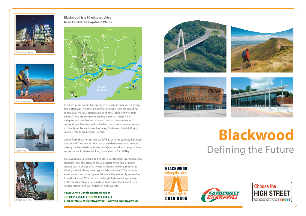 Blackwood Is a 30 Minutes Drive from Cardiff the Capital of Wales