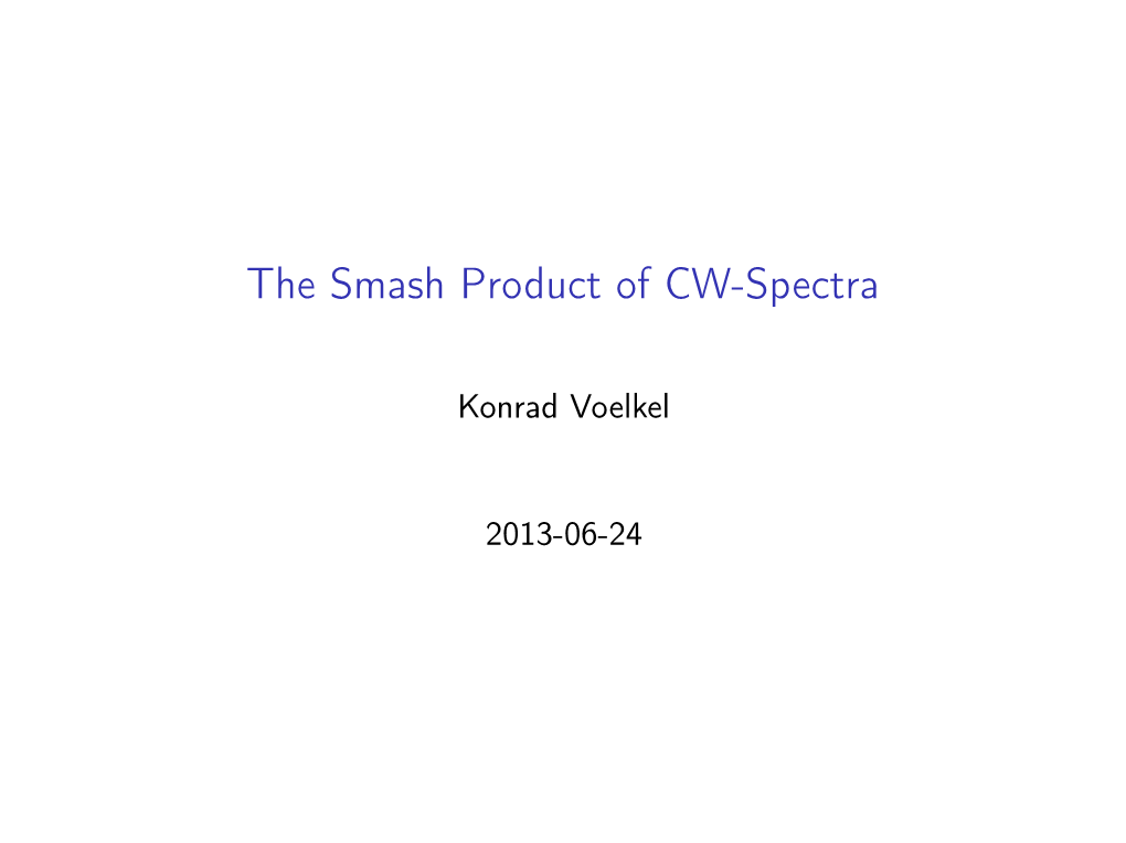 The Smash Product of CW-Spectra