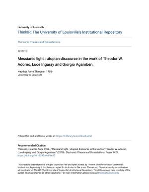 Utopian Discourse in the Work of Theodor W. Adorno, Luce Irigaray and Giorgio Agamben