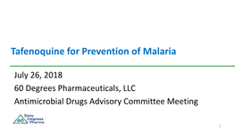 Tafenoquine for Prevention of Malaria