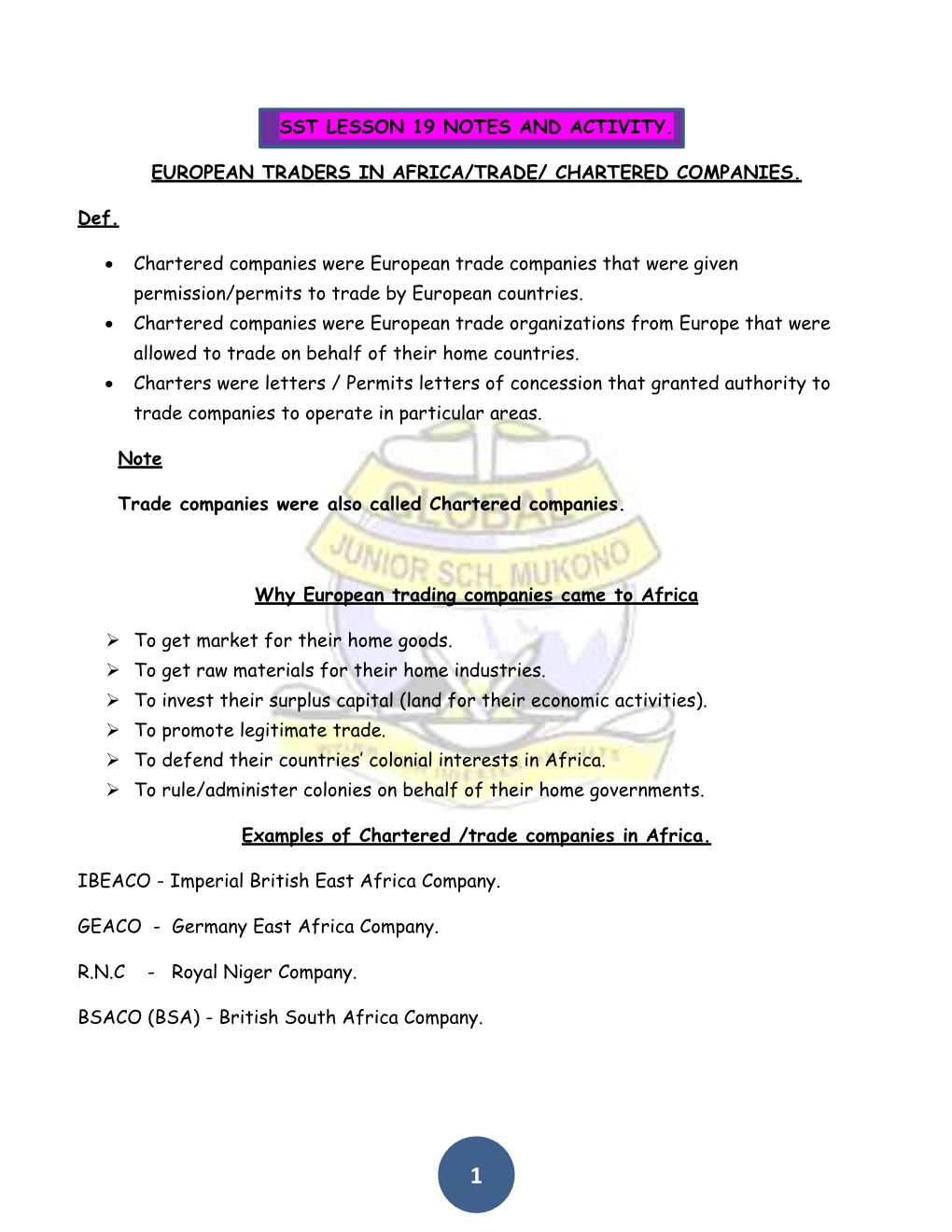 SST LESSON 19 NOTES and ACTIVITY. EUROPEAN TRADERS in AFRICA/TRADE/ CHARTERED COMPANIES. Def. • Chartered Companies Were Europ