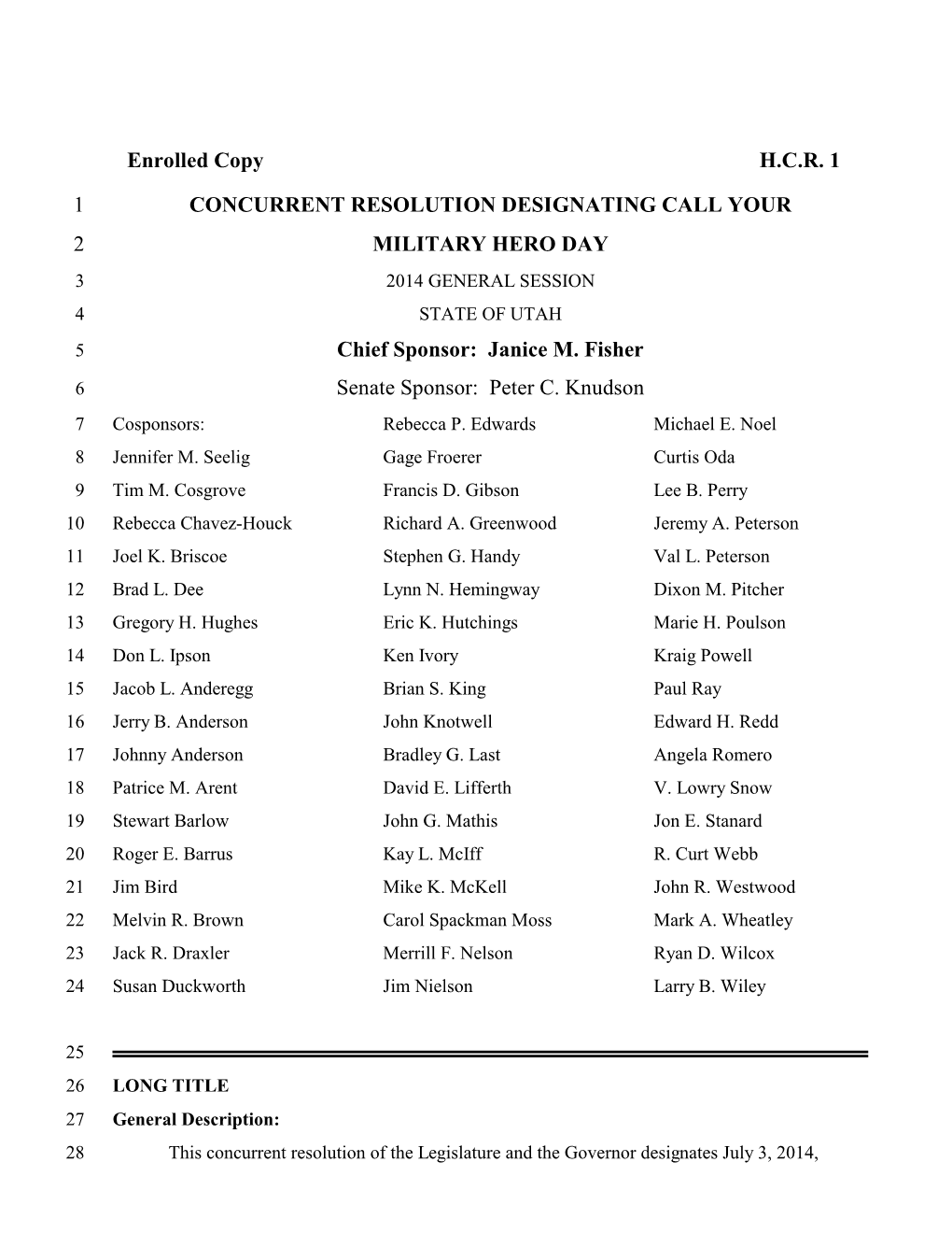 Enrolled Copy H.C.R. 1 1 CONCURRENT RESOLUTION