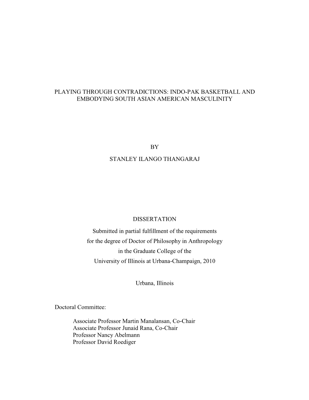 Playing Through Contradictions: Indo-Pak Basketball and Embodying South Asian American Masculinity by Stanley Ilango Thangaraj D