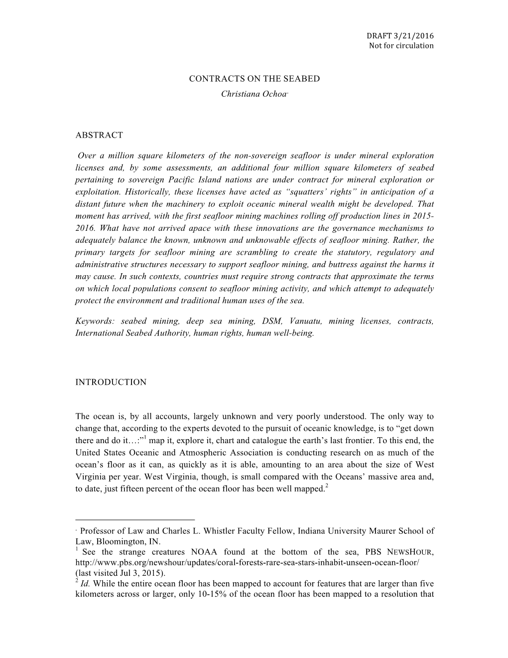 CONTRACTS on the SEABED Christiana Ochoa∗ ABSTRACT