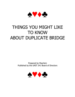 Things You Might Like to Know About Duplicate Bridge