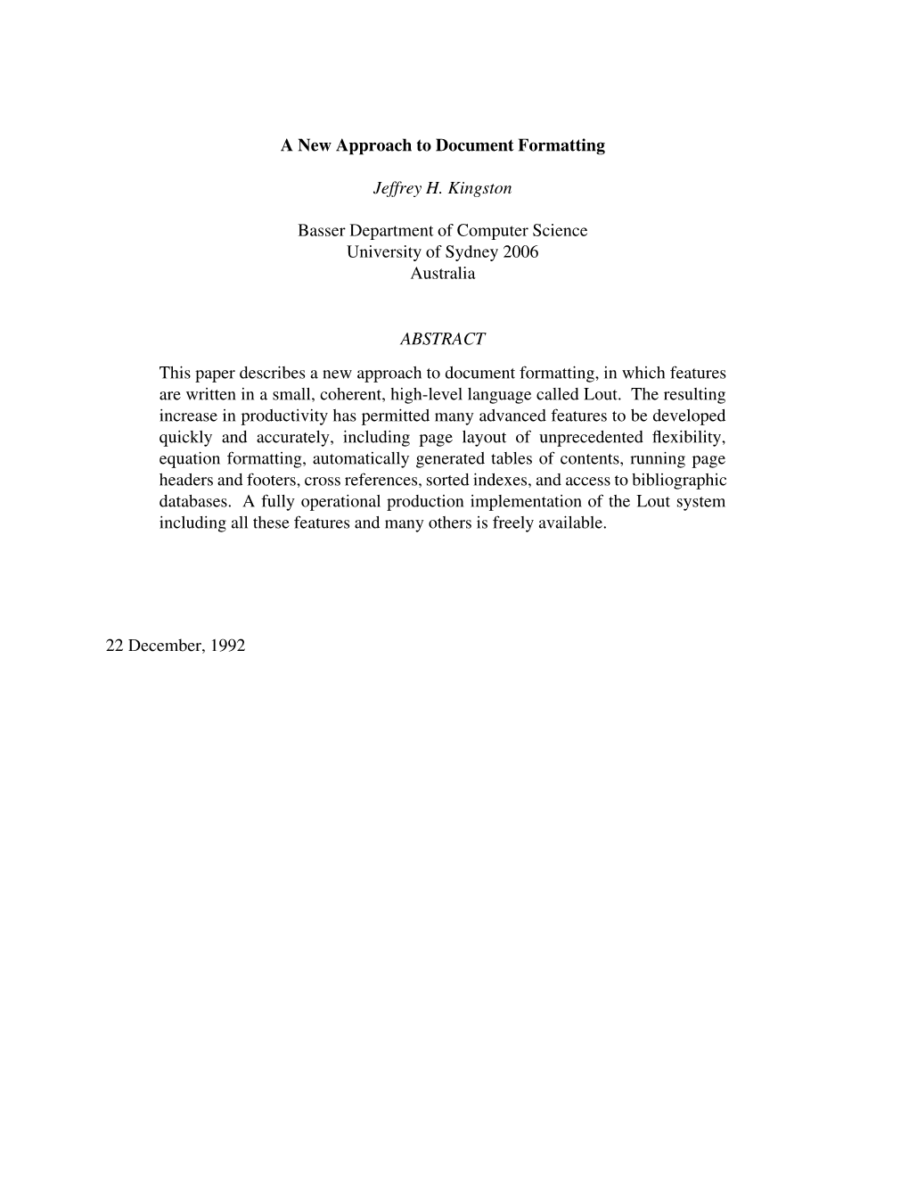 A New Approach to Document Formatting Jeffrey H. Kingston Basser Department of Computer Science University of Sydney 2006 Austra