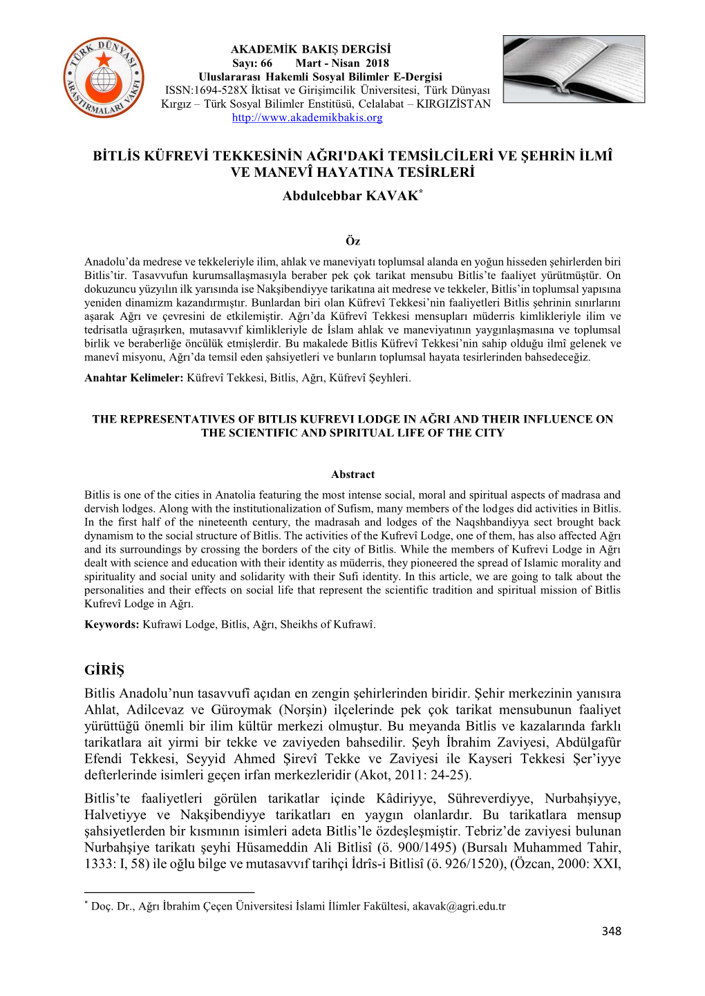 BİTLİS KÜFREVİ TEKKESİNİN AĞRI'daki TEMSİLCİLERİ VE ŞEHRİN İLMÎ VE MANEVÎ HAYATINA TESİRLERİ Abdulcebbar KAVAK*