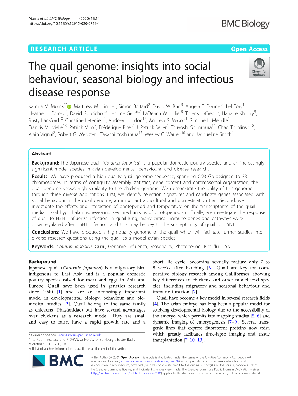 The Quail Genome: Insights Into Social Behaviour, Seasonal Biology and Infectious Disease Response Katrina M
