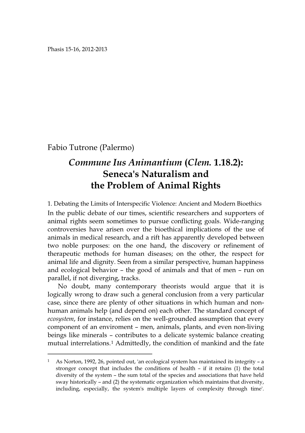 Commune Ius Animantium (Clem. 1.18.2): Seneca's Naturalism and the Problem of Animal Rights