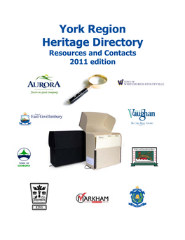 York Region Heritage Directory Resources and Contacts 2011 Edition