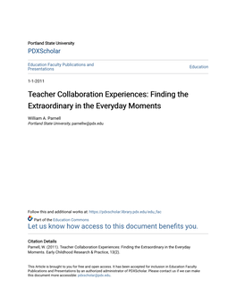 Teacher Collaboration Experiences: Finding the Extraordinary in the Everyday Moments