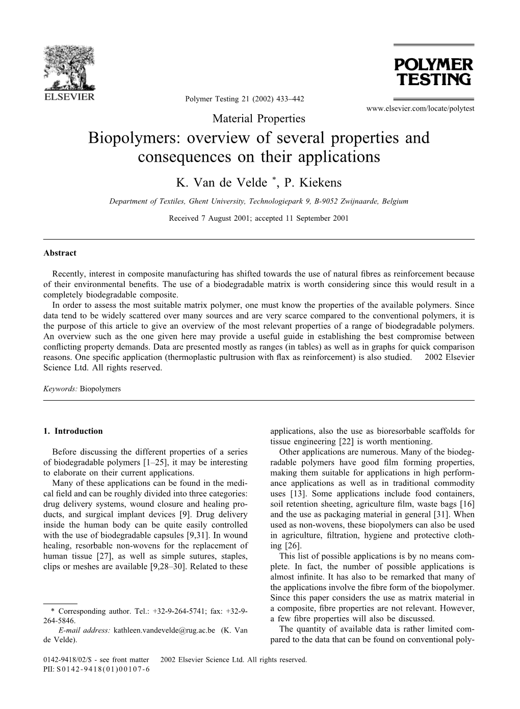 Biopolymers: Overview of Several Properties and Consequences on Their Applications K