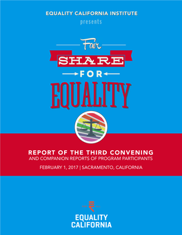 Report of the Third Convening and Companion Reports of Program Participants February 1, 2017 | Sacramento, California Thank You to Sponsors & Participants