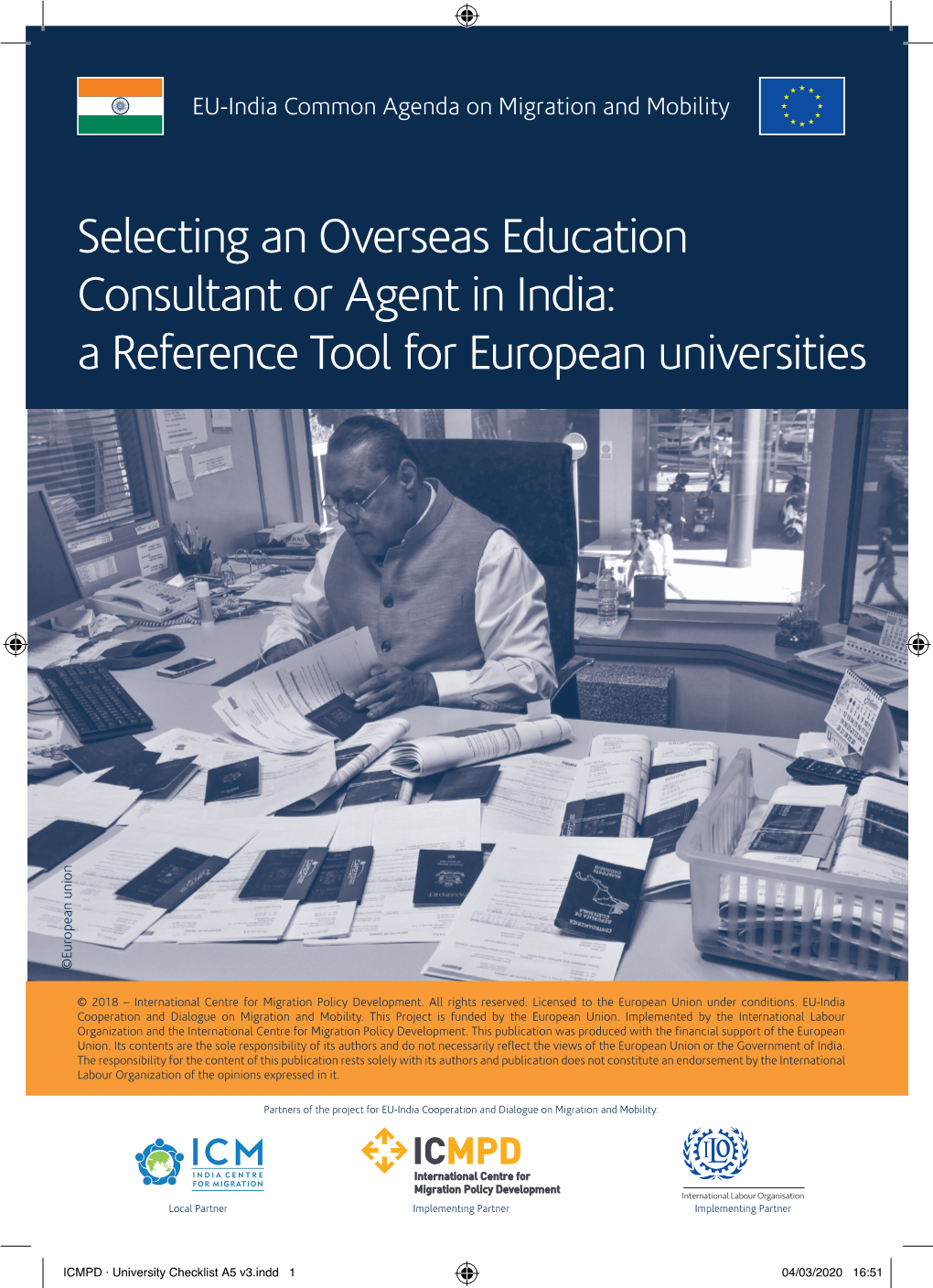 Selecting an Overseas Education Consultant Or Agent in India: a Reference Tool for European Universities ©European Union