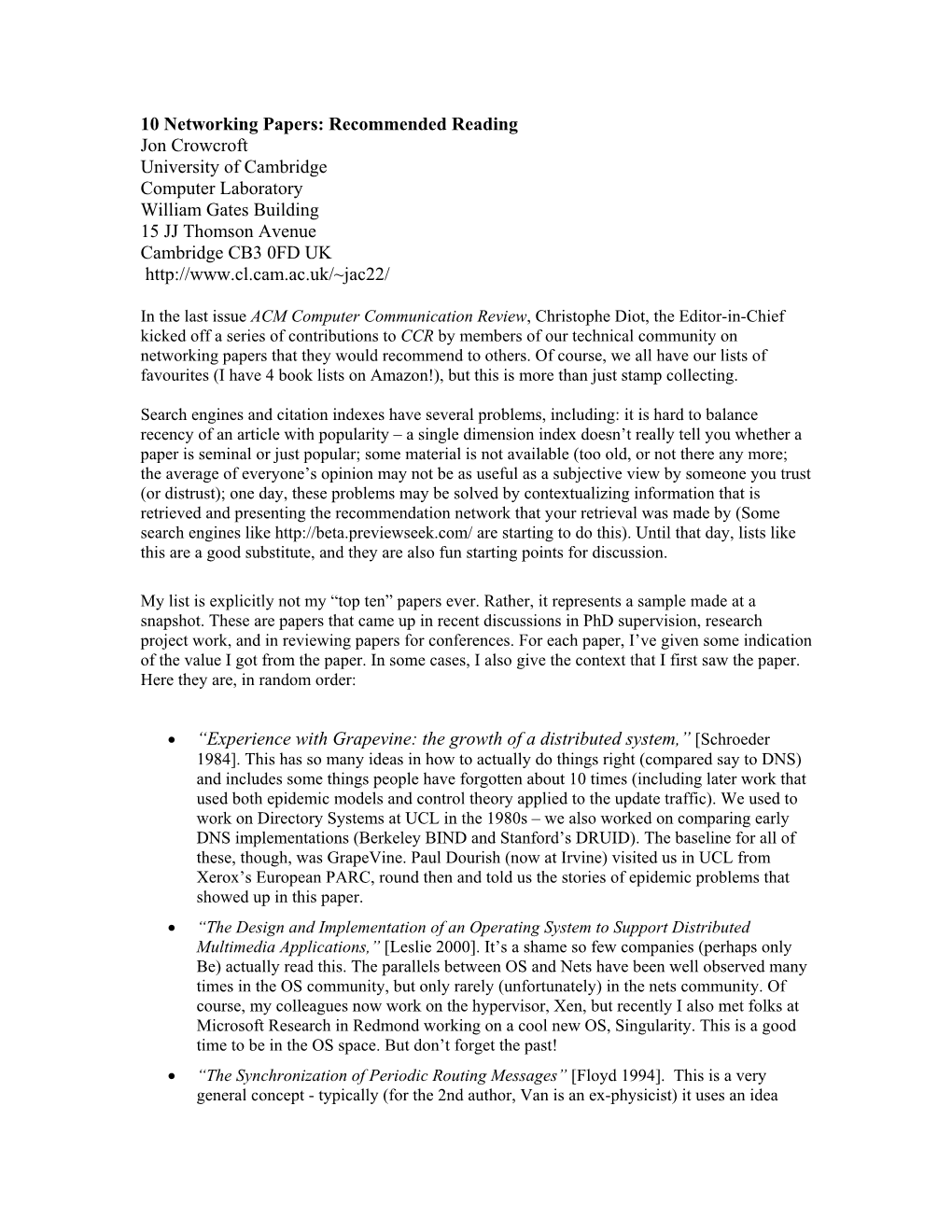 10 Networking Papers: Recommended Reading Jon Crowcroft University of Cambridge Computer Laboratory William Gates Building 15