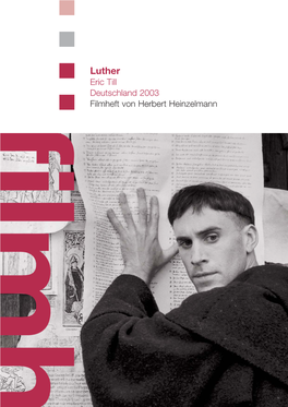 Luther Eric Till Deutschland 2003 Filmheft Von Herbert Heinzelmann Filmerziehung