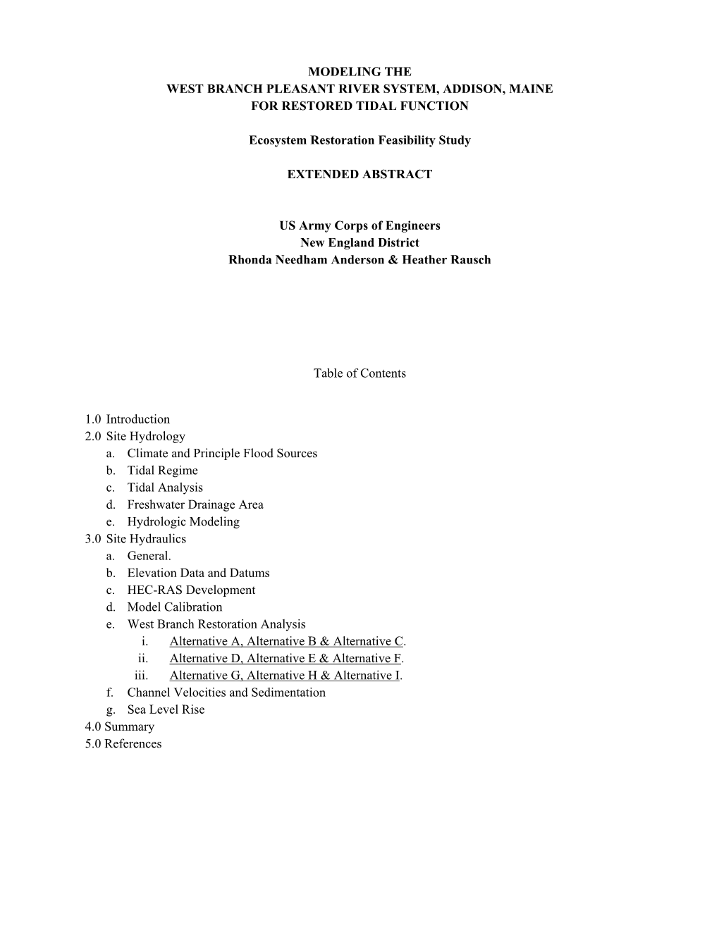 MODELING the WEST BRANCH PLEASANT RIVER SYSTEM, ADDISON, MAINE for RESTORED TIDAL FUNCTION Ecosystem Restoration Feasibility