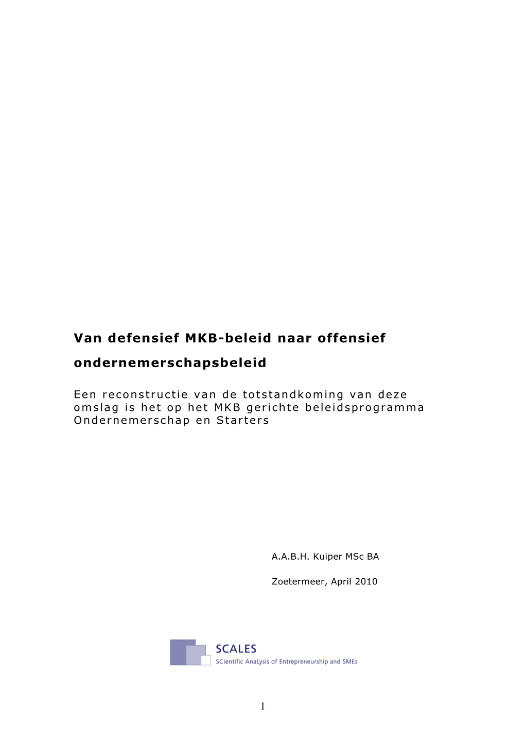 Van Defensief MKB-Beleid Naar Offensief Ondernemerschapsbeleid