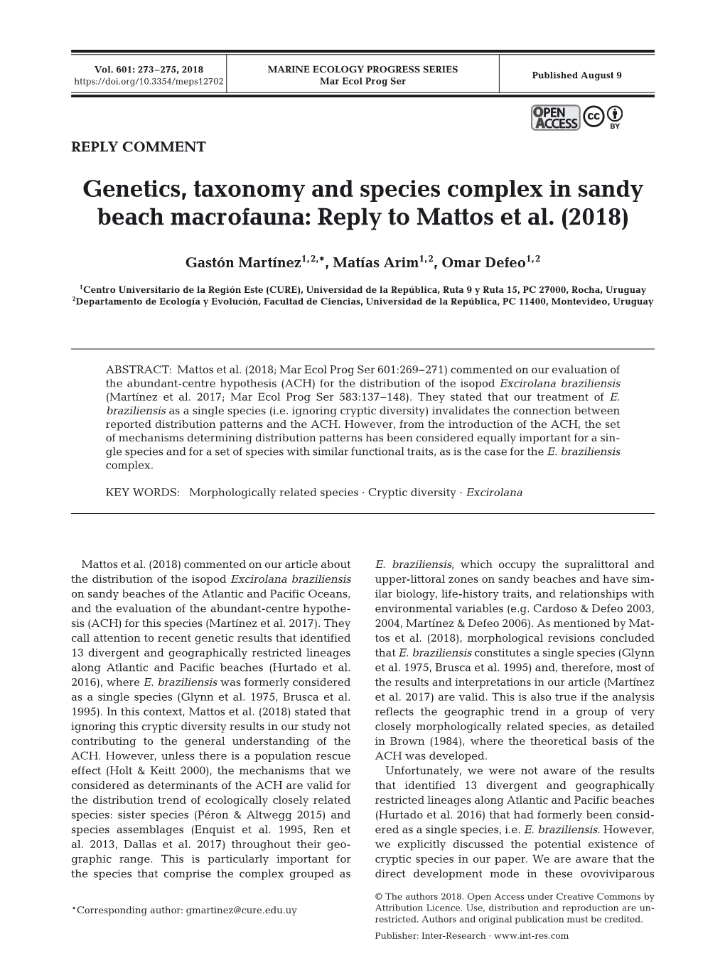 Genetics, Taxonomy and Species Complex in Sandy Beach Macrofauna: Reply to Mattos Et Al