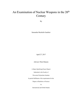 An Examination of Nuclear Weapons in the 20Th Century