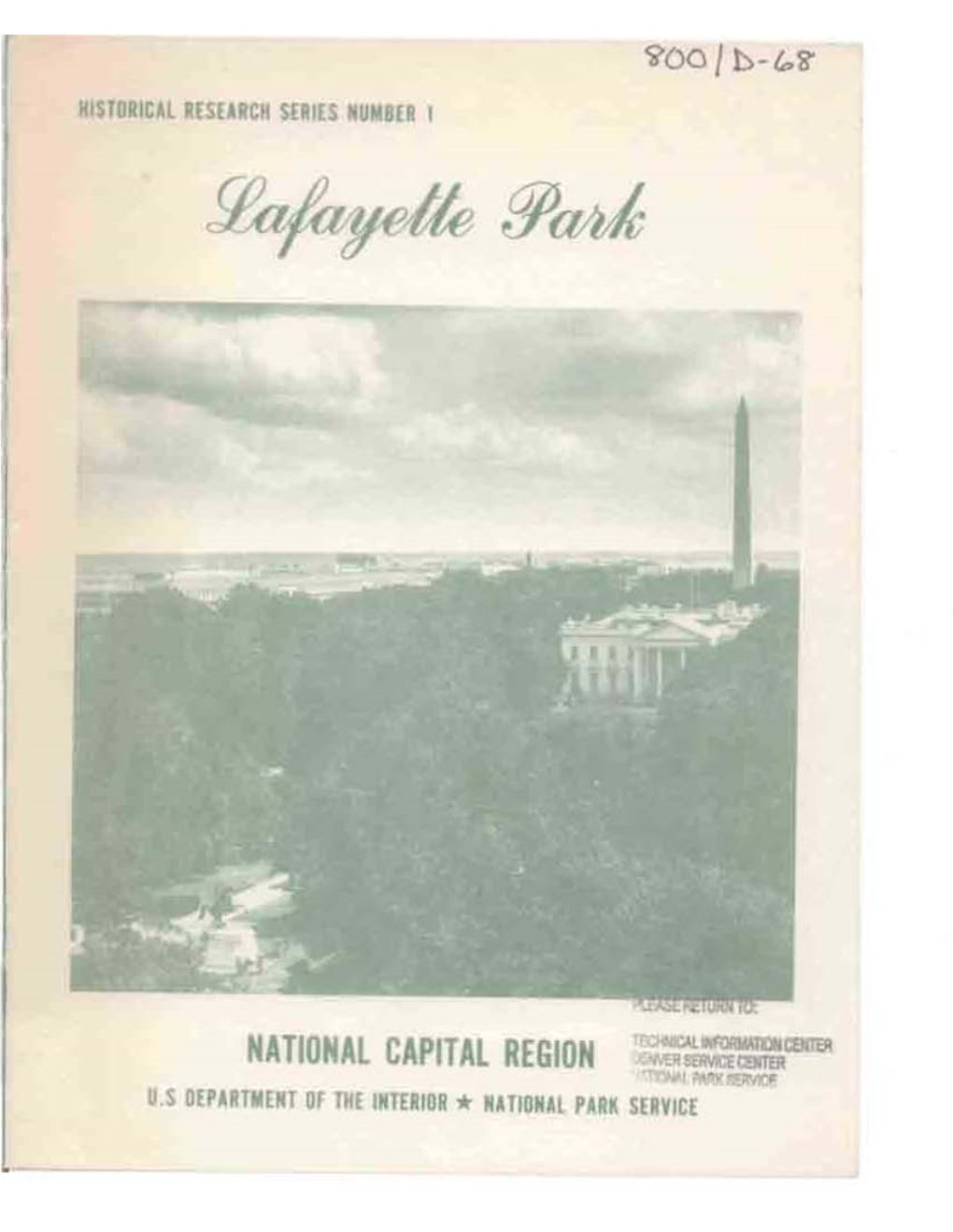 Lafayette Park Is a Unit, Is Dedicated to Conserving the Scenic Scientific and Historic Heritage Oj the United States for the Benefit and Inspira Tion of Its People