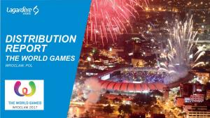 Distribution Report the World Games Wroclaw, Pol Broadcaster Overview the World Games 2017 - Territories