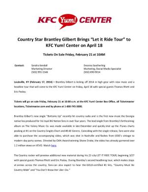 Country Star Brantley Gilbert Brings “Let It Ride Tour” to KFC Yum! Center on April 18