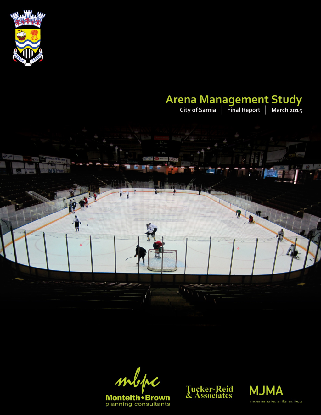 City of Sarnia Arena Management Study Final Report