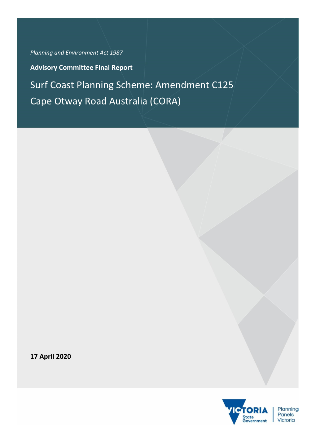 Surf Coast Planning Scheme: Amendment C125 Cape Otway Road Australia (CORA)