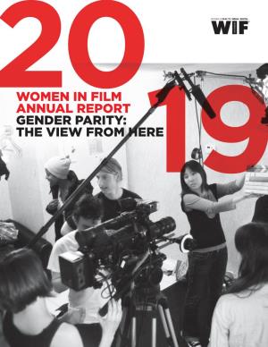 Women in Film Annual Report Gender Parity: the View from Here19 Staff