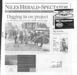 NILES HERALD-Spec1- W $1.50 Thursday, May 7, 2015 :T" G4 Digging Inonproject New Nues Holiday Inn Express Work Is Officially Underway,Page 4 FREE I-Day Guestpass