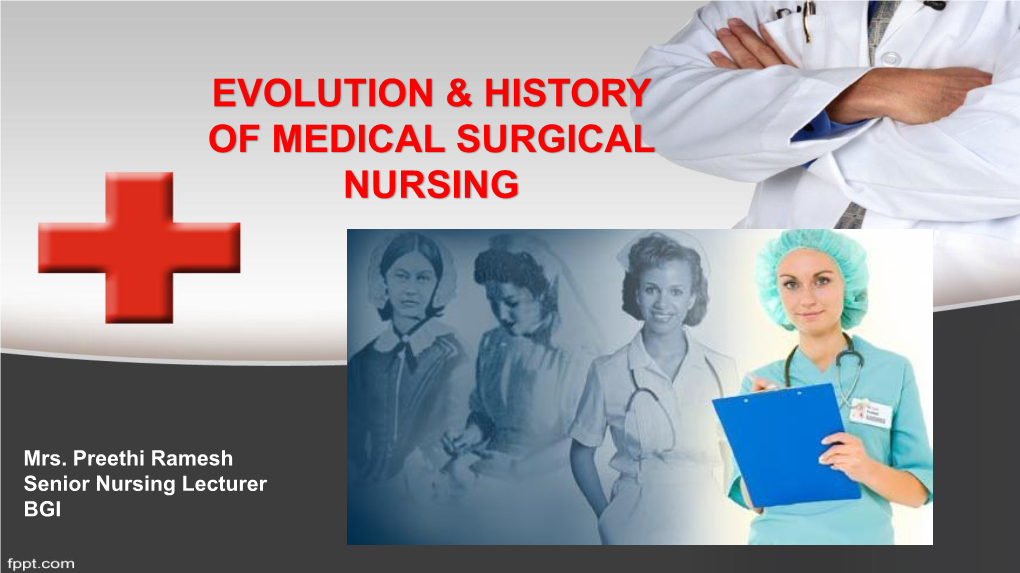 Evolution & History of Medical Surgical Nursing