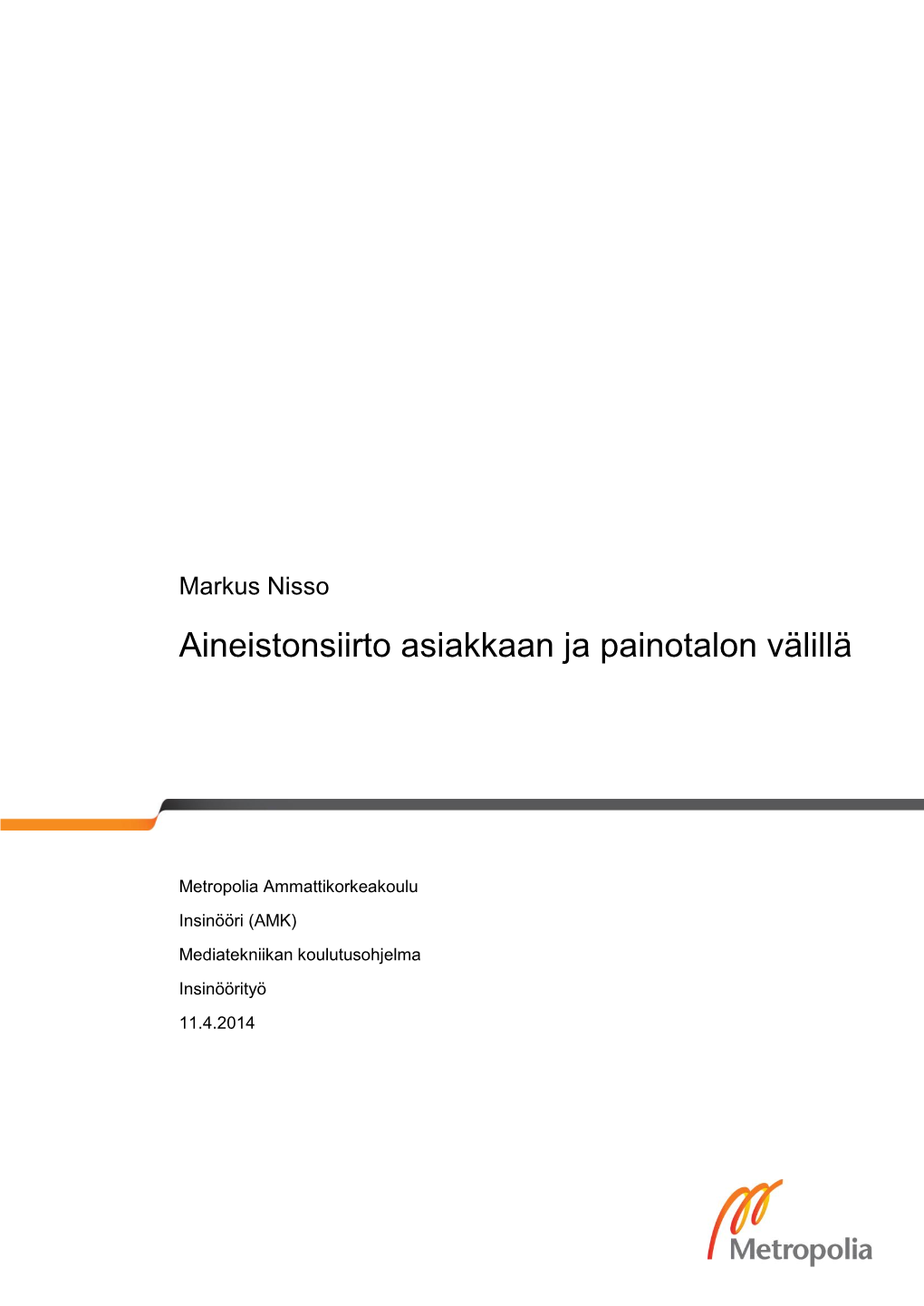 Aineistonsiirto Asiakkaan Ja Painotalon Välillä