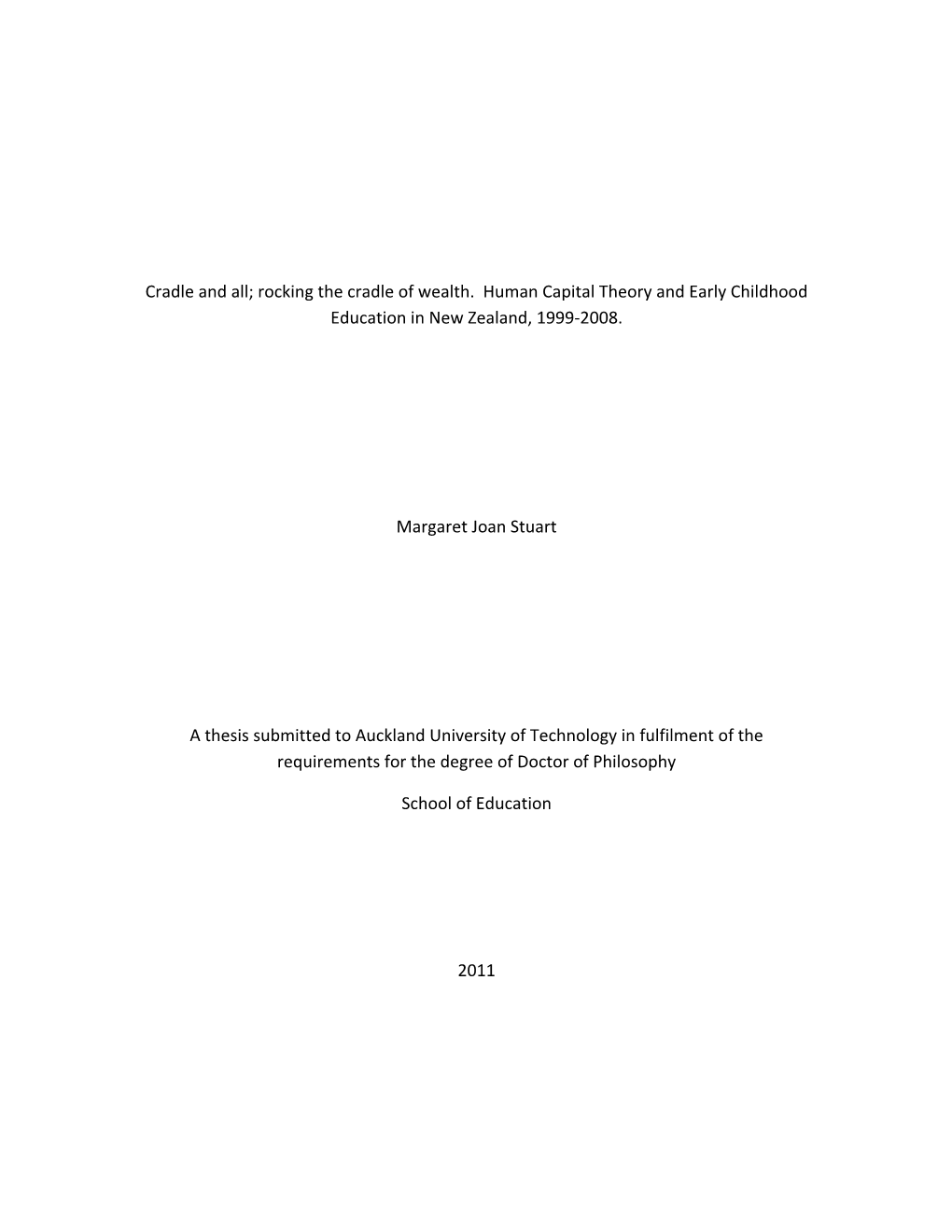 Rocking the Cradle of Wealth. Human Capital Theory and Early Childhood Education in New Zealand, 1999-2008