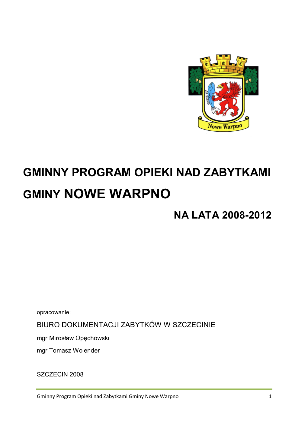 Gminny Program Opieki Nad Zabytkami Gminy Nowe Warpno Na Lata 2008-2012