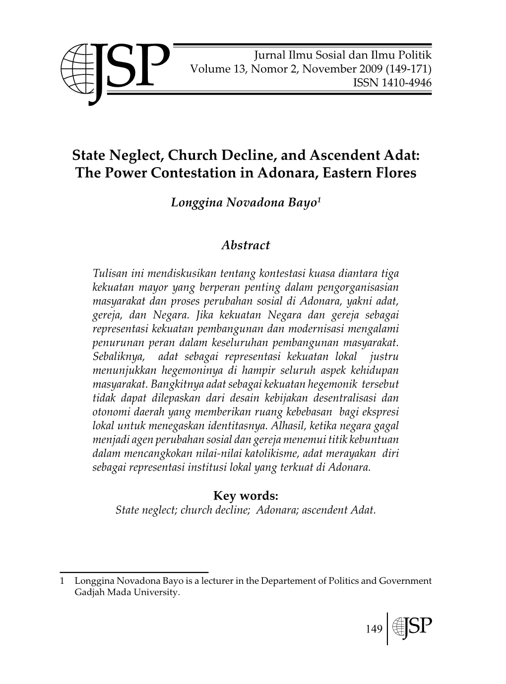 State Neglect, Church Decline, and Ascendent Adat: the Power Contestation in Volume 13, Nomor 2, Novemberadonara, 2009 Eastern(149-171) Flores ISSN 1410-4946