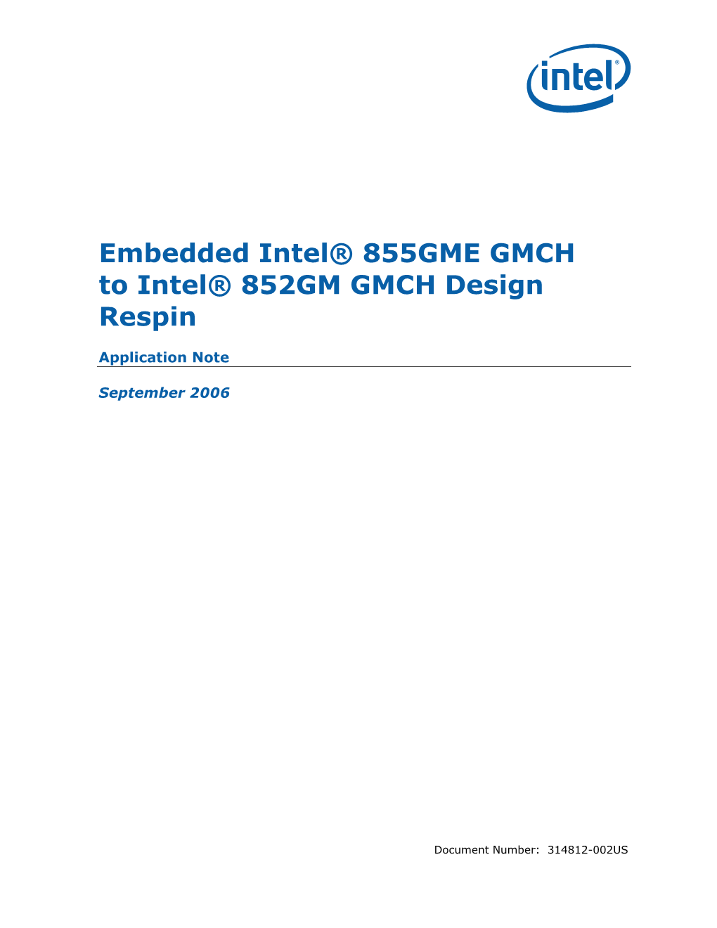Embedded Intel® 855GME GMCH to Intel® 852GM GMCH Design Respin
