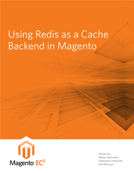 Using Redis As a Cache Backend in Magento