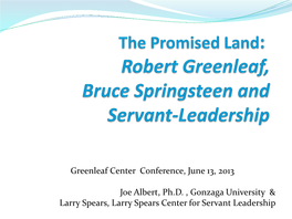 Robert Greenleaf, Bruce Springsteen and Servant-Leadership
