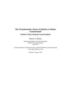 The Transformative Power of Paideia Or Paideia Transformed? Paideutic Culture During the Second Sophistic