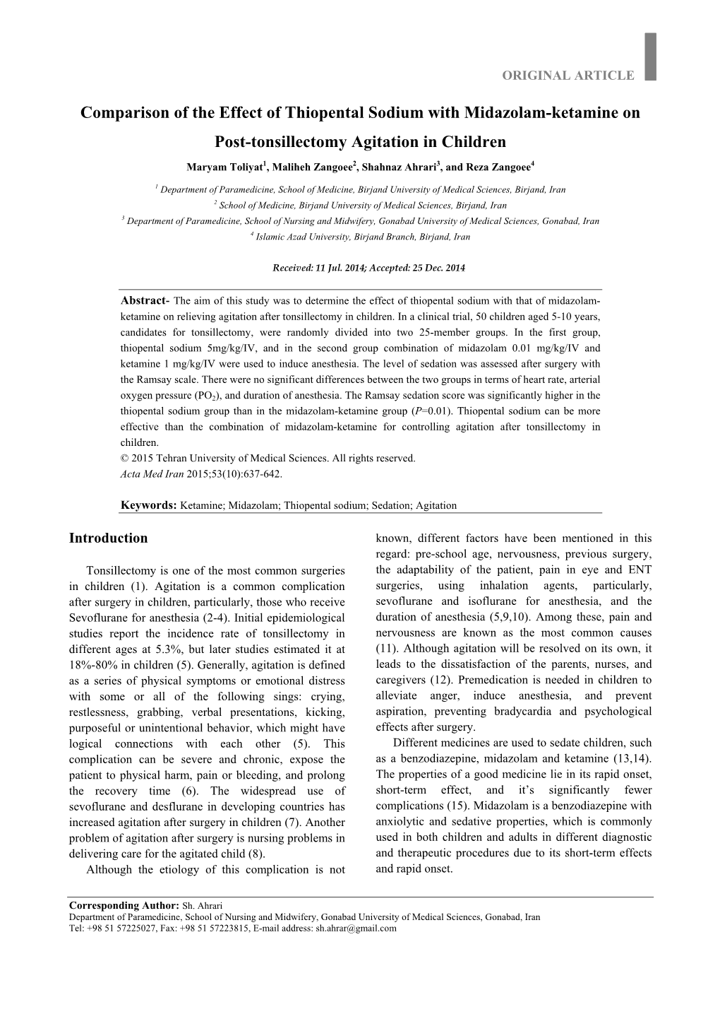 Comparison of the Effect of Thiopental Sodium with Midazolam-Ketamine on Post-Tonsillectomy Agitation in Children