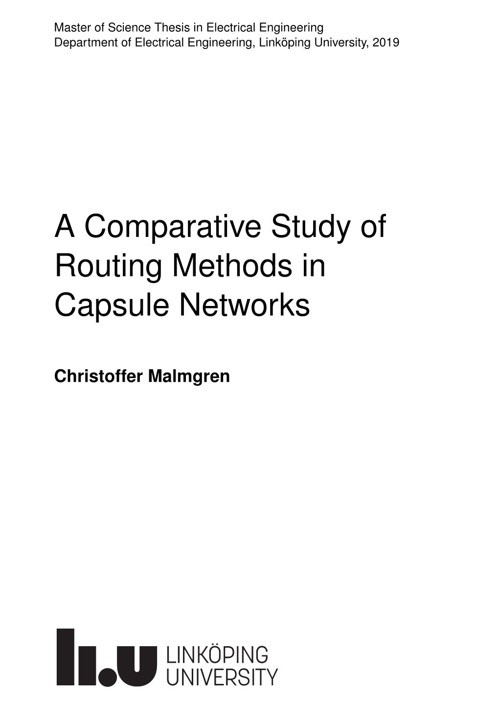 A Comparative Study of Routing Methods in Capsule Networks