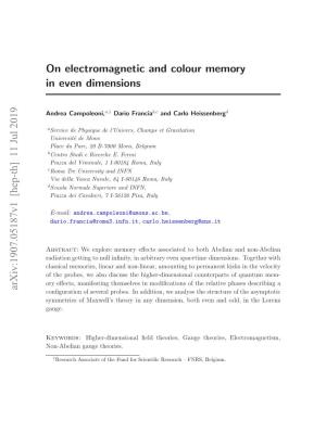 On Electromagnetic and Colour Memory in Even Dimensions