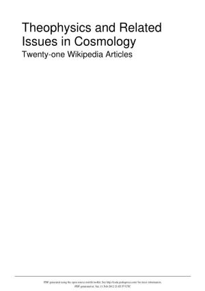 Theophysics and Related Issues in Cosmology Twenty-One Wikipedia Articles