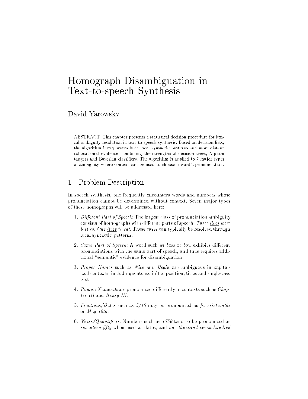 Homograph Disambiguation in Text-To-Speech Synthesis