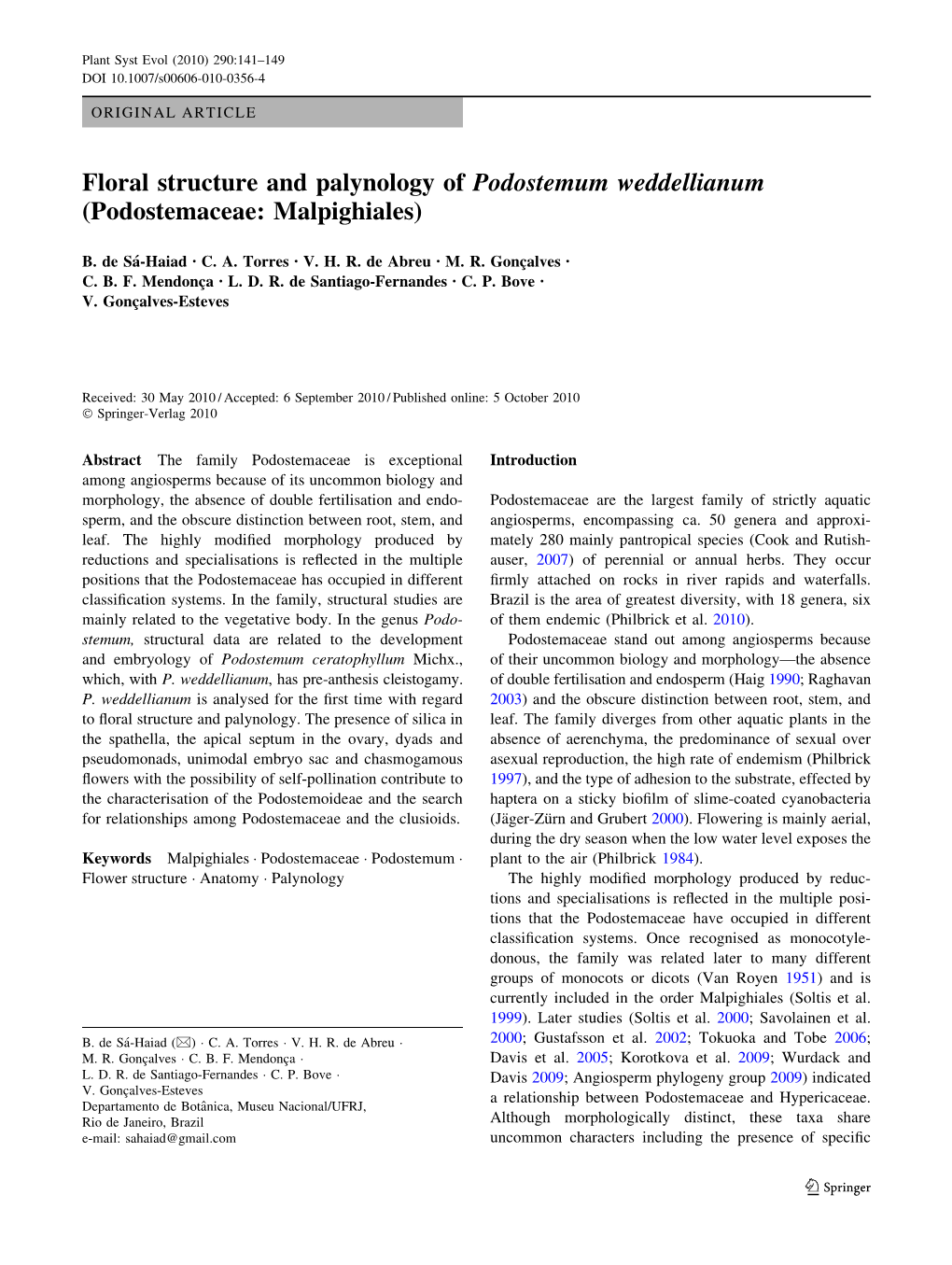 Floral Structure and Palynology of Podostemum Weddellianum (Podostemaceae: Malpighiales)