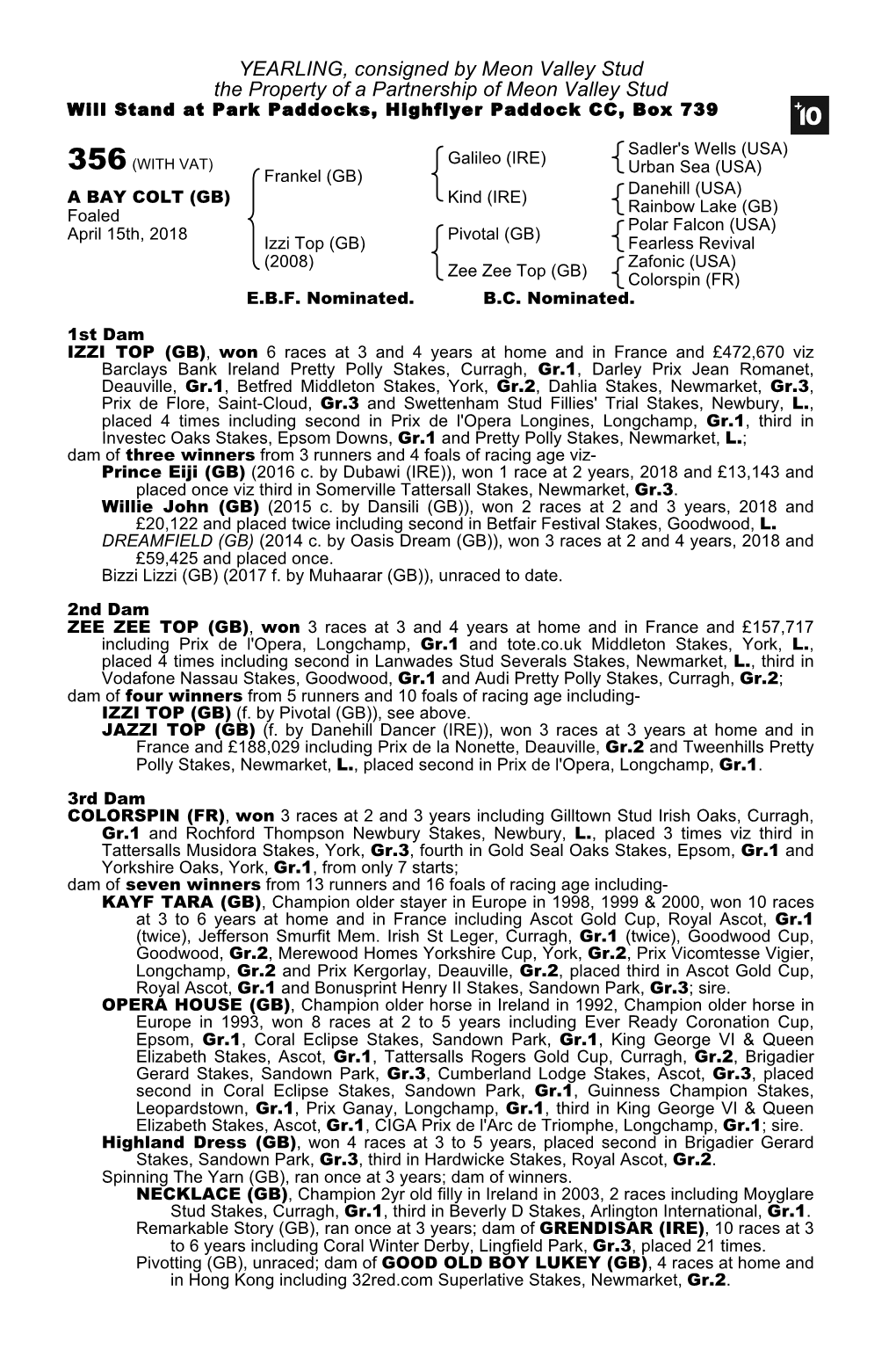 356 (WITH VAT) Urban Sea (USA) Frankel (GB) Danehill (USA) a BAY COLT (GB) Kind (IRE)