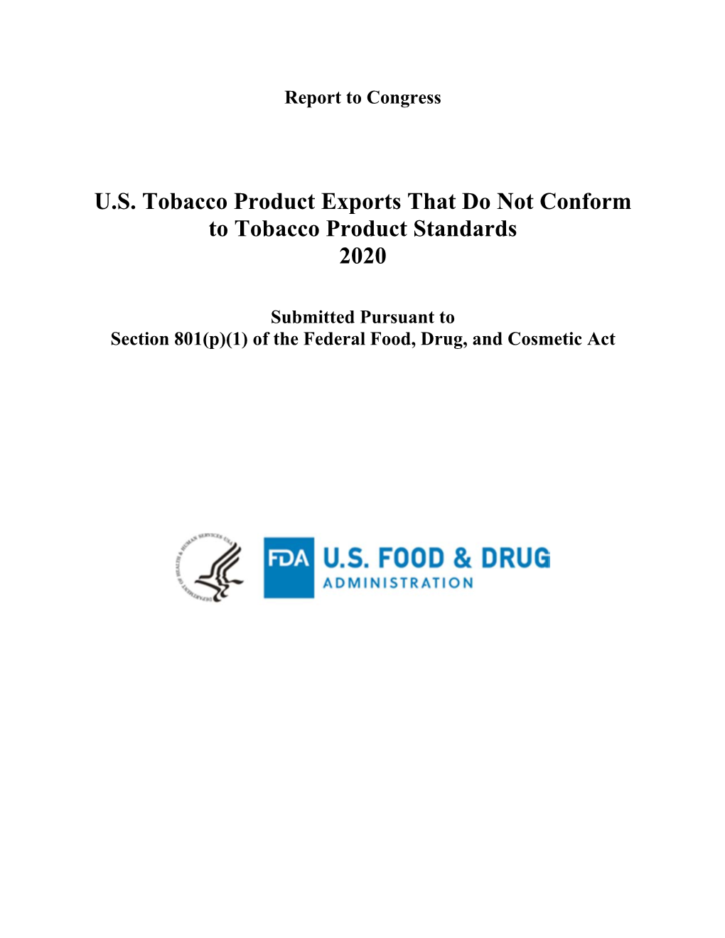 Report to Congress U.S. Tobacco Product Exports That Do Not Conform to Tobacco Product Standards 2020